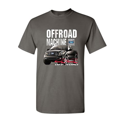 Tee Hunt Licensed Ford F T Shirt Offroad Machine Built Ford Tough