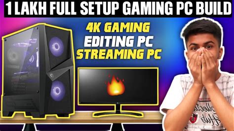 Rs Lakh Full Setup Gaming Pc Build Gaming Pc Build Streaming Pc