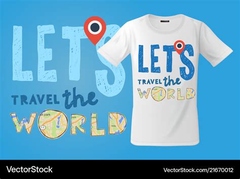 Lets Go Travel The World T Shirt Design Modern Vector Image