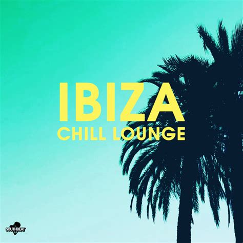 Ibiza Chill Lounge Album by Lounge Ibiza Cafè Spotify