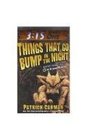 Things That Go Bump In The Night By Patrick Carman