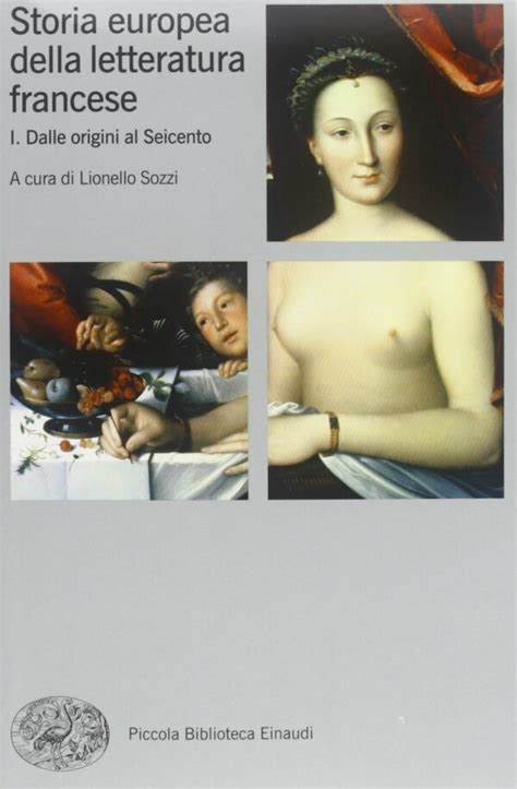 Storia Europea Della Letteratura Francese Dalle Origini Al Seicento