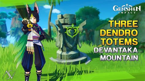 Three Dendro Totems Puzzle Location Devantaka Mountain Genshin