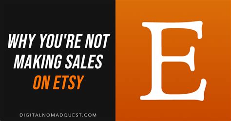 Why Youre Not Making Sales On Etsy