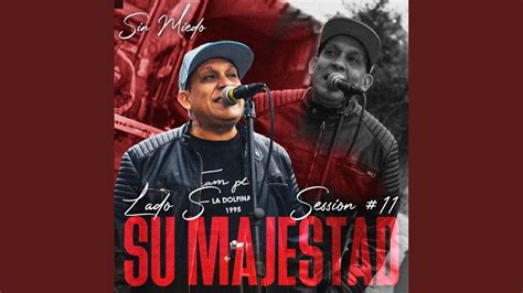 Su Majestad Sin Miedo Session 11 YouTube Music