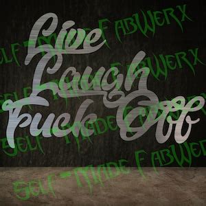 Live Laugh Fuck Off SVG DXF Plasma Etsy