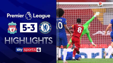 Brilliant Reds Score Five In Anfield Thriller Liverpool 5 3 Chelsea