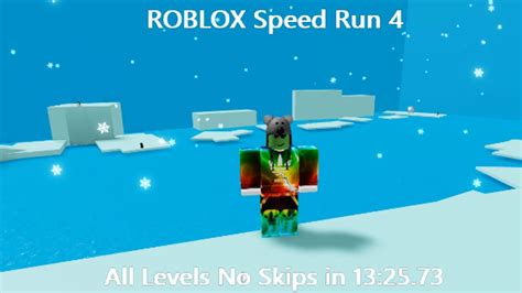 Former World Record ROBLOX Speed Run 4 All Levels No Skips In 13 25