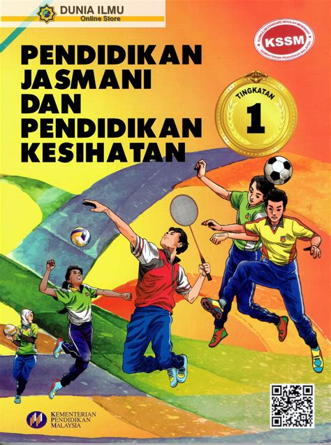 Buku Teks Pendidikan Jasmani Dan Pendidikan Kesihatan Tingkatan 1 KSSM