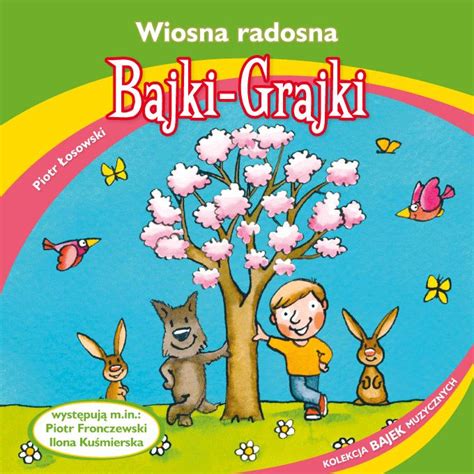 Wiosna radosna płyta z serii Bajki Grajki Księgarnia Bullerbyn