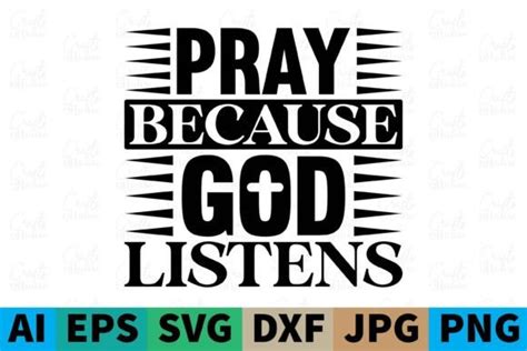 Pray Because God Listenschristian Svg Graphic By Crafts House