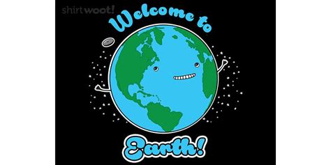 Welcome to Earth