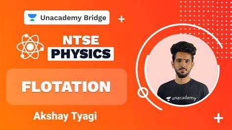 Flotation Ntse Akshay Tyagi Physics Foundation Unacademy