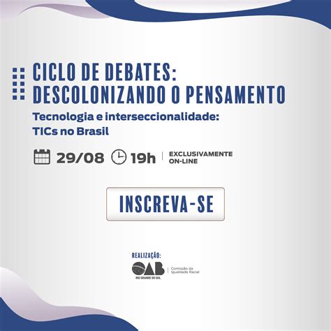 Ciclo De Debates Descolonizando O Pensamento Tecnologia E