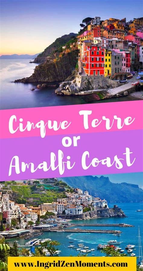 Cinque Terre Vs Amalfi Coast A Complete Comparison Tuscany Travel