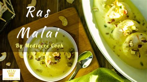 How To Make Rasmalai Halwai Style Rasmalai Recipe Juicy And Soft