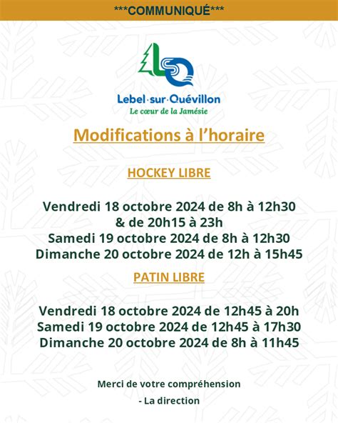 Modifications à l horaire Hockey et patin libre Du 18 au 20 octobre