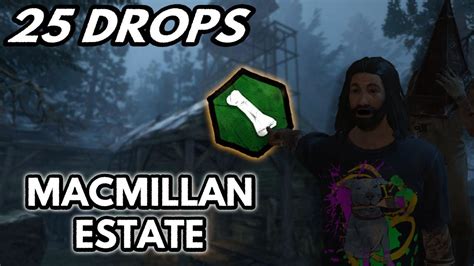 [25 Drops] Macmillan Estate Dead By Daylight Youtube