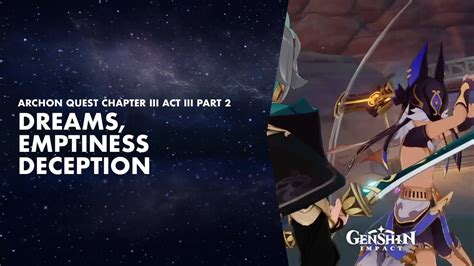 Genshin Impact Archon Quest Chapter 3 Act 3 Dreams Emptiness