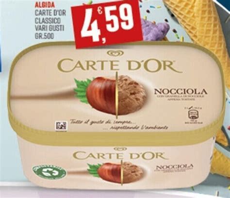 ALGIDA CARTE D OR CLASSICO CARTE D OR VARI GUSTI GR 500 offerta di Maxipiù