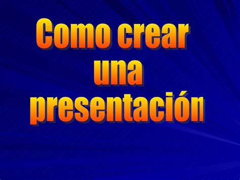 Como Crear Una Presentacion Ppt