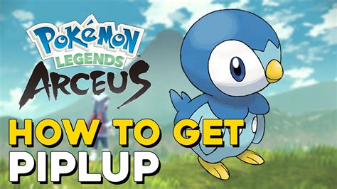 Pokemon Legends Arceus How To Get Piplup YouTube