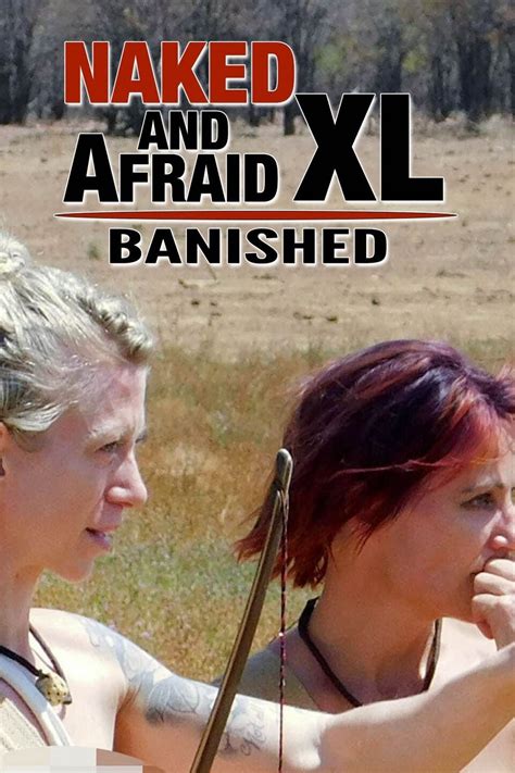 Naked And Afraid Xl Banished Season Rotten Tomatoes