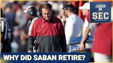 Why Did Nick Saban Retire Now Latest On Bama Coaching Search Auburn