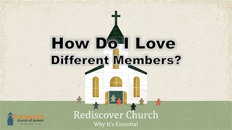 Rediscover Church How Do I Love Members Who Are Different — First