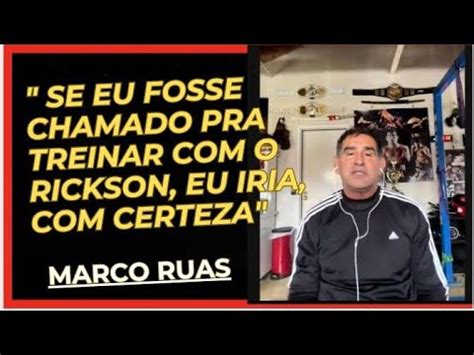 Marco Ruas Fala Sobre Sempre Esteve Aberto A Treinar Todo Mundo Que