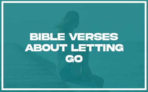 27 Bible Verses About Letting Go With Related Verses Christianity Path