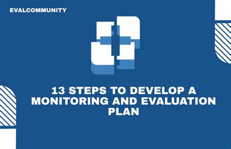 Comprehensive Guide To Developing A Robust Monitoring And Evaluation