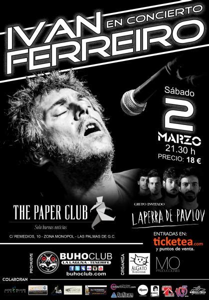 GRAN NOCHE DE MÚSICA EN THE PAPER CLUB CON IVAN FERREIRO OCIO LAS