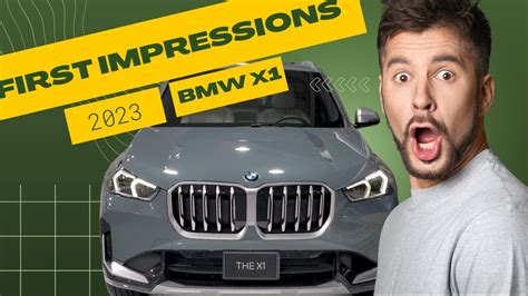 First Impression 2023 Bmw X1 Youtube