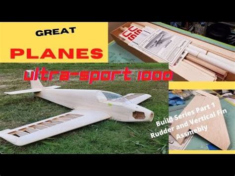 Great Planes Ultra Sport 1000 Build Series Part 1 Vertical Fin And