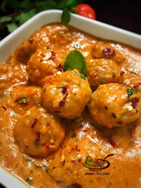 Amanis Food Talks Shahi Chicken Kofta Curry