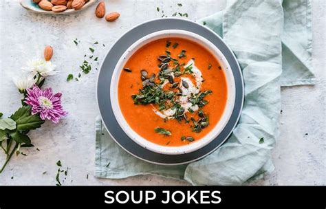 Soup Jokes And Funny Puns Jokojokes