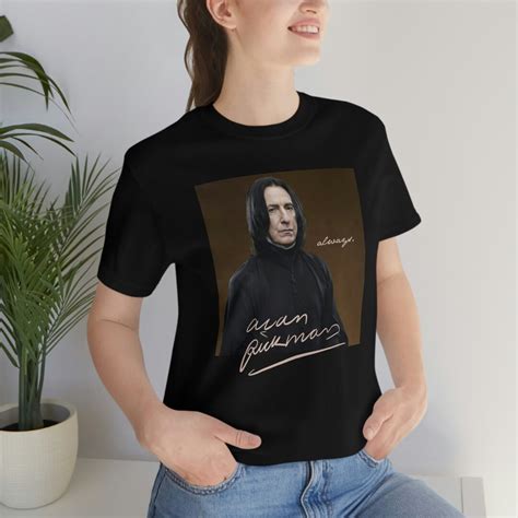 Snape Shirt, Alan Rickman Signature, Always Shirt, Severus Snape Shirt, Universal Shirt Theme ...