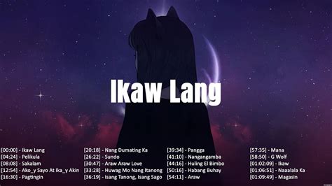 Tagalog Love Songs Ikaw Lang Pelikula Sakalam Ako Y Sayo At