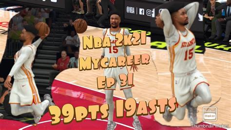 Nba K Mycareer Ep My Best Game Youtube