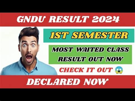 Gndu Result Declared Now St Semester Most Waited Class