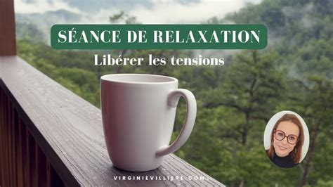 S Ance De Relaxation I Lib Rer Les Tensions Respiration Et M Ditation