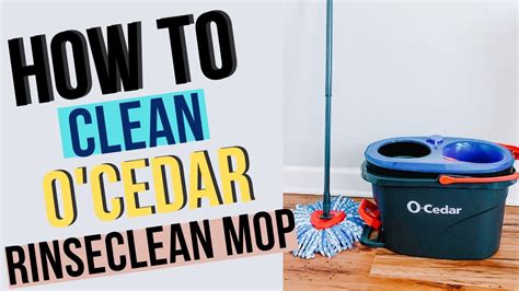 How To Clean Ocedar Easywring Rinseclean Mop And Bucket Youtube