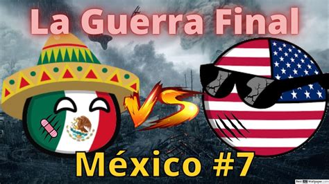 México Victoria 2 Final 7 La Guerra para acabar con Todas