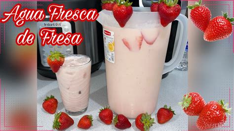 AGUA FRESCA DE FRESA BIEN CREMOSA YouTube