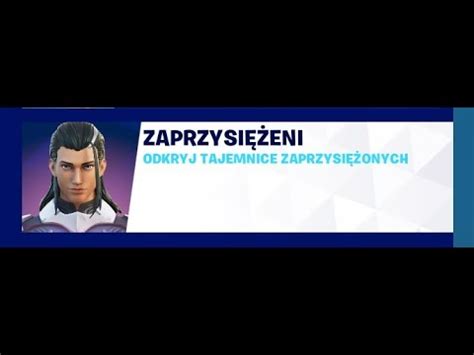 Fortnite Rozdział 4 Sezon 1 Zadania Zaprzysiężeni Część 1 YouTube