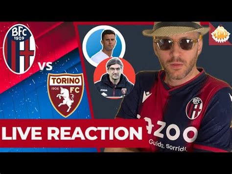 Bologna Vs Torino Live Reaction Dr Luisona Serie A Youtube