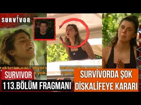 SURVİVOR 113 BÖLÜM FRAGMAN SURVİVORDA ŞOK DİSKALİFEYE KARARI NEFİSE