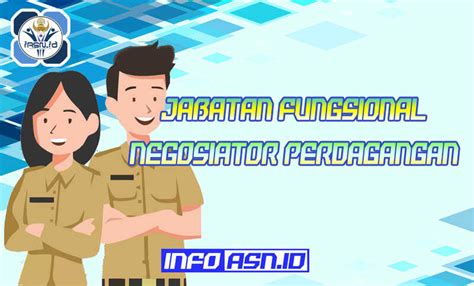 Jabatan Fungsional Negosiator Perdagangan Dan Angka Kreditnya