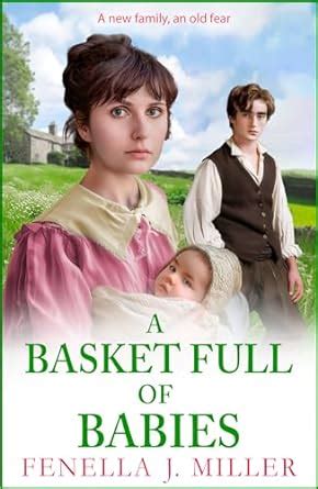 A Basket Full Of Babies The Beautiful Emotional Historical Saga